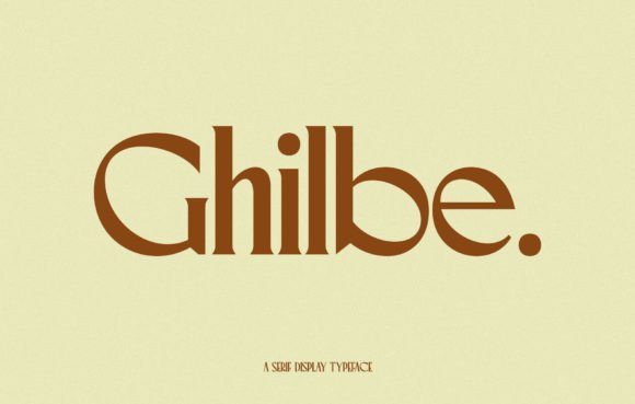 Ghilbe: A Serif Font That Makes Your Brand Feel Thoughtfully Designed