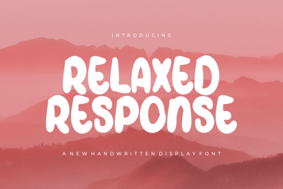 Relaxed Response: A Display Font That Feels Like Your Brand Just Got a Deep Breath
