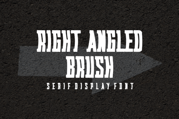 Right Angled Brush: A Bold Serif Font for Handmade Labels & Printables