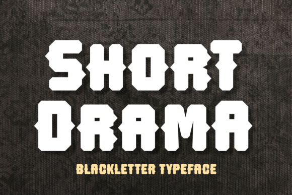 Short Drama: A Bold Blackletter Font for Digital Impact